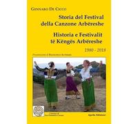 Storia del Festival della canzone arbëreshe. Testo italiano e arbëreshe