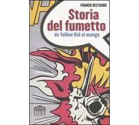 Storia del fumetto. Da Yellow Kid ai manga