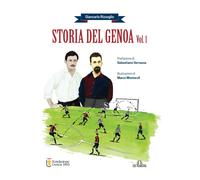 Storia del Genoa. Vol. 1 - [De Ferrari Editore]