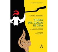 Storia del giallo in Cina. Dai casi giudiziari al romanzo di crimine