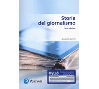 Storia del giornalismo. Ediz. MyLab - 2020 - Pearson