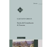 Storia del Granducato di Toscana