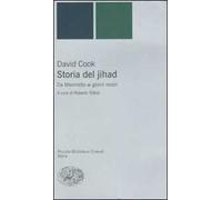 Storia del jihad. Da Maometto ai giorni nostri