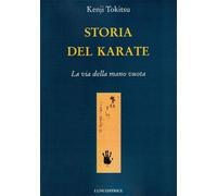 Storia del karate. La via della mano vuota [Paperback] [Jan 01, 2013] Tokitsu, K