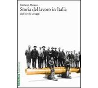 Storia del lavoro in Italia dall'Unità a oggi