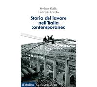 Libri Stefano Gallo / Fabrizio Loreto - Storia Del Lavoro Nell'italia Contempora