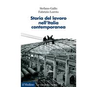 Libri Stefano Gallo / Fabrizio Loreto - Storia Del Lavoro Nell'italia Contempora