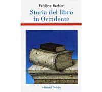 Storia del libro in Occidente [Hardcover] [Sep 20, 2018] Barbier, Frédéric; Carr