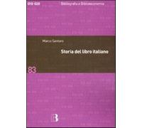 Storia del libro italiano. Libro e società in Italia dal Quattrocento al n...