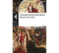 Storia del Limbo [Paperback] [Mar 30, 2017] Franceschini, Chiara