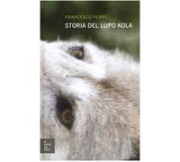 Storia del lupo Kola