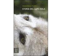 Storia del lupo Kola