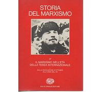 Storia del marxismo. Il marxismo nell'Età della Terza Internazionale. Dalla rivoluzione d'Ottobre alla crisi del '29 (Vol. 3/1)