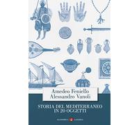 Storia del Mediterraneo in 20 oggetti