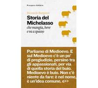 Storia del Michelasso. Che mangia, beve e va a spasso