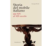 Storia del mobile italiano dal XIV al XIX secolo