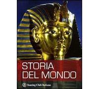 Storia del mondo. Ediz. illustrata