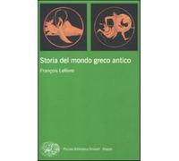 Storia del mondo greco antico - Lefèvre François