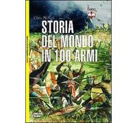 Storia del mondo in 100 armi
