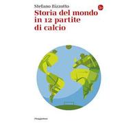 Storia del mondo in 12 partite di calcio