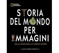 STORIA DEL MONDO PER IMMAGINI - ISBOUTS JEAN-PIERRE - White Star