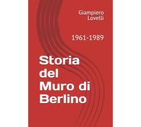 Storia del Muro di Berlino: 1961-1989