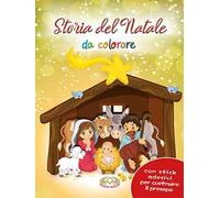 Storia del Natale da colorare. Con adesivi. Ediz. a colori