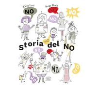 STORIA DEL NO. EDIZ. A COLORI - LEVI ELENA - EDIZIONI CLICHY