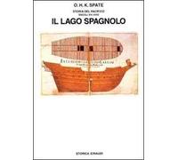 Storia del Pacifico. Vol. 1: Il lago spagnolo.