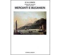 Storia del Pacifico. Vol. 2: Mercanti e bucanieri (Sec. XVII-XVIII).