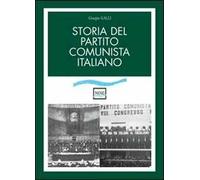 Giorgio Galli - Storia Del Partito Comunista Italiano
