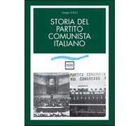 Giorgio Galli - Storia Del Partito Comunista Italiano