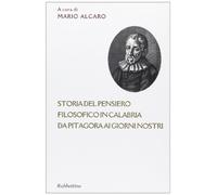 Storia del pensiero filosofico in Calabria da Pitagora ai giorni nostri