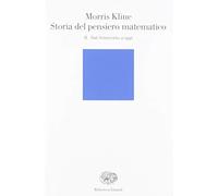 Storia del pensiero matematico. Dal Settecento a oggi (Vol. 2)