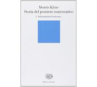 Storia del pensiero matematico. Vol. 1: Dall'Antichità al Settecento