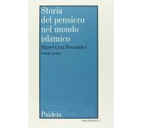 Storia del pensiero nel mondo islamico. Vol. 1 - Cruz Hernández Miguel