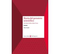 Storia del pensiero scientifico. Da Galilei a Marie Curie - 2025