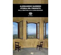 Storia del Piemonte. Dalla preistoria alla globalizzazione [Paperback] [Mar 19,