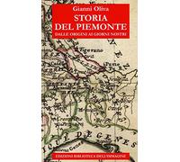Storia del Piemonte dalle origini ai giorni nostri