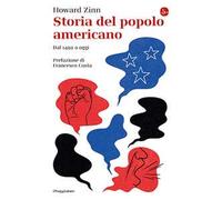 Storia del popolo americano. Dal 1492 ad oggi