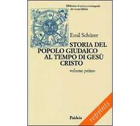 Storia del popolo giudaico al tempo di Gesù Cristo (175 a. C. -135 d. C.). Vol. 1