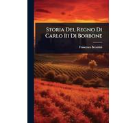 Storia Del Regno Di Carlo Iii Di Borbone