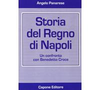 Storia del Regno di Napoli. Un confronto con Benedetto Croce