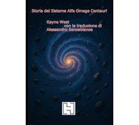 Storia del Sistema Alfa Omega Centauri