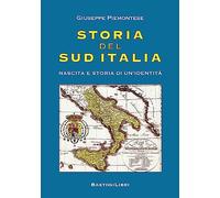 Storia del Sud Italia. Nascita e storia di un'identità