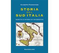Storia del Sud Italia. Nascita e storia di un'identità