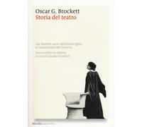 Storia del teatro. Dal dramma sacro dell'antico Egitto al nuovo teatro del...