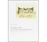 Storia del teatro drammatico (Vol. 1)