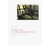 Storia del teatro drammatico (Vol. 2) D'Amico, Silvio and D'Amico, A.