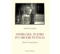 Storia del teatro in carcere in Italia. Teorie ed esperienze